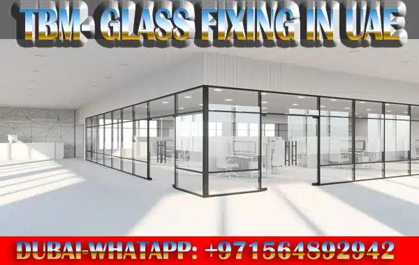 Glass Partition Contractor Ajman Sharjah