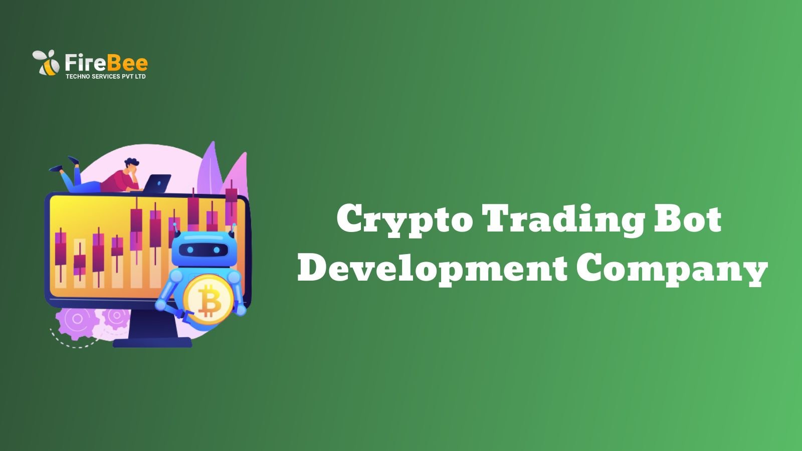Crypto Trading Bot Development | Fire Bee Techno Services