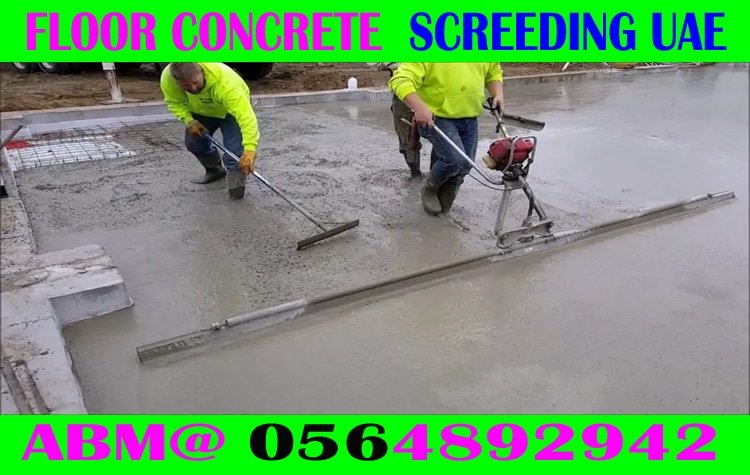 Concrete Floor Screeding Contractor in Ajman Dubai Sharjah