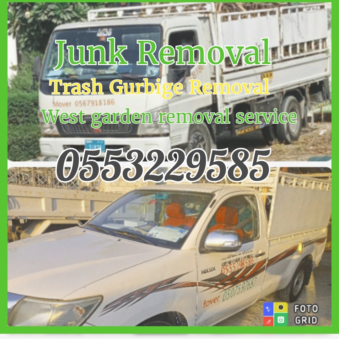 Trash &. Gurbige Removal Service 0553229585