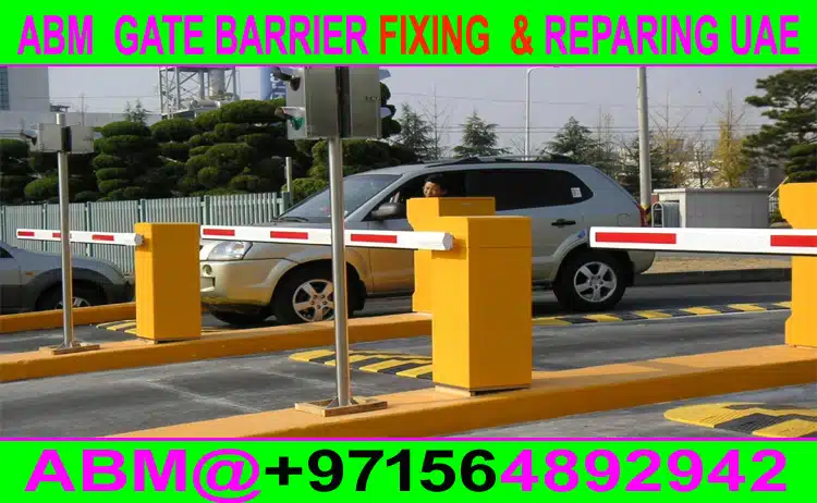 Automatic Gate Barrier Fixing Company Dubai Ajman Sharjah