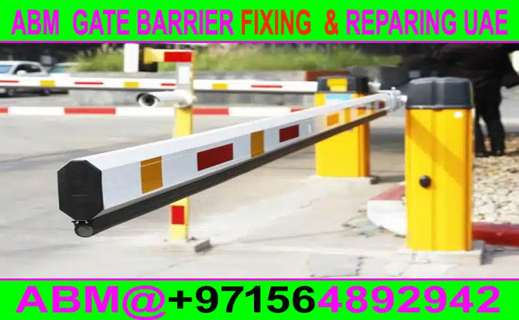 Automatic Gate Barrier Fixing Company Dubai Ajman Sharjah