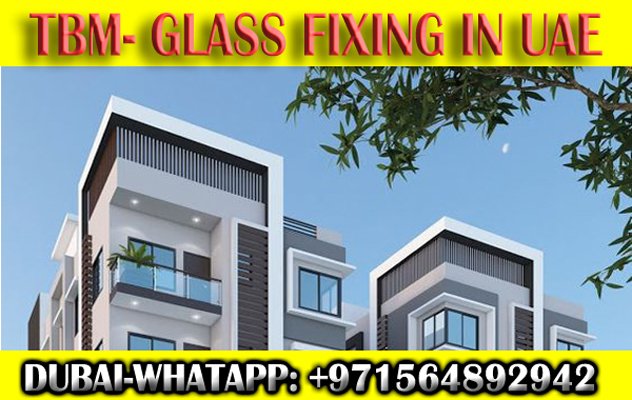 Glass fixing contractor Ajman Dubai Sharjah Ras al Khaima