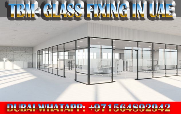 Glass fixing contractor Ajman Dubai Sharjah Ras al Khaima