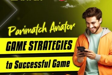 Parimatch Aviator Game Strategies To Successful Game